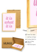 Doğal Ahşap Çerçeveli Retro Tipografi Tablo - It Is What It Is Yazı Sanatı | huhu2459