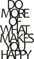 Do More Of What Makes You Happy Metal Duvar Panosu - Siyah