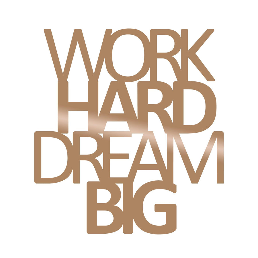 Work Hard Dream Big Metal Duvar Panosu - Bakır