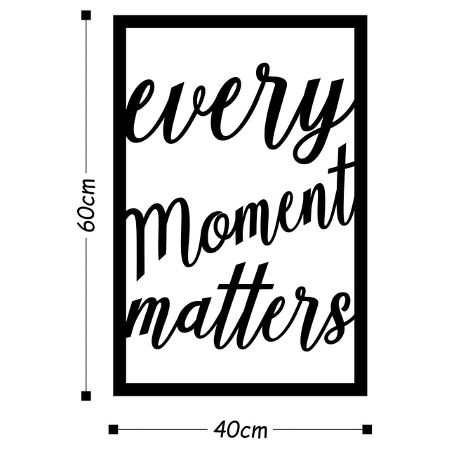 Every Moment Matters Yazılı Metal Duvar Panosu - Siyah