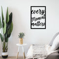 Every Moment Matters Yazili Metal Duvar Panosu - Siyah