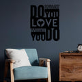 Do What You Love Metal Duvar Panosu - Siyah