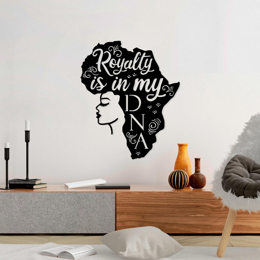 Afrika Kadin Royalty is in my DNA Metal Panosu - Siyah