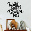 Work Hard Dream Big Yazili Metal Duvar Panosu - Siyah