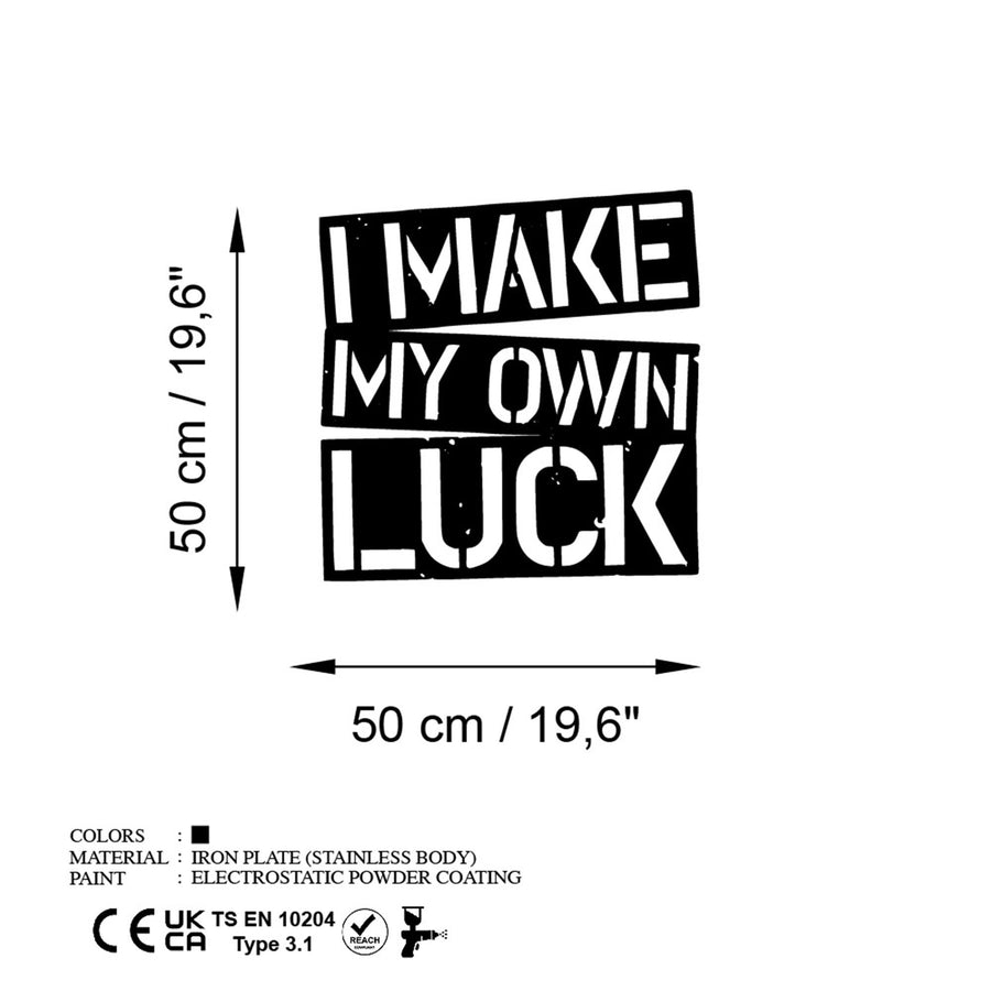 I Make My Own Luck Yazili Metal Duvar Panosu - Siyah