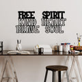 Free Spirit Kind Heart Brave Soul Metal Duvar Panosu - Siyah