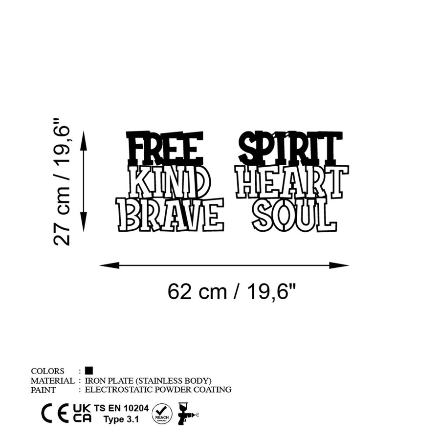 Free Spirit Kind Heart Brave Soul Metal Duvar Panosu - Siyah