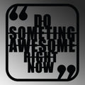 Do Something Awesome Yazılı Metal Duvar Panosu - Siyah