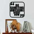 Do Something Awesome Yazılı Metal Duvar Panosu - Siyah