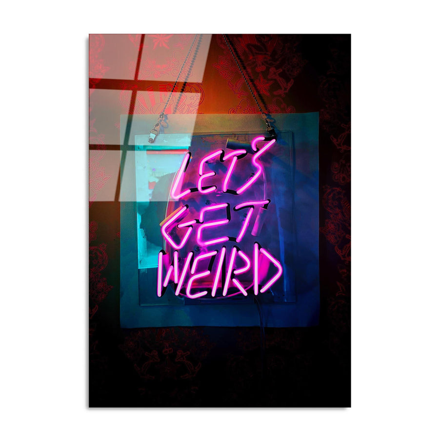 Let's Get Weird Yazili Modern Cam Tablo - Siyah