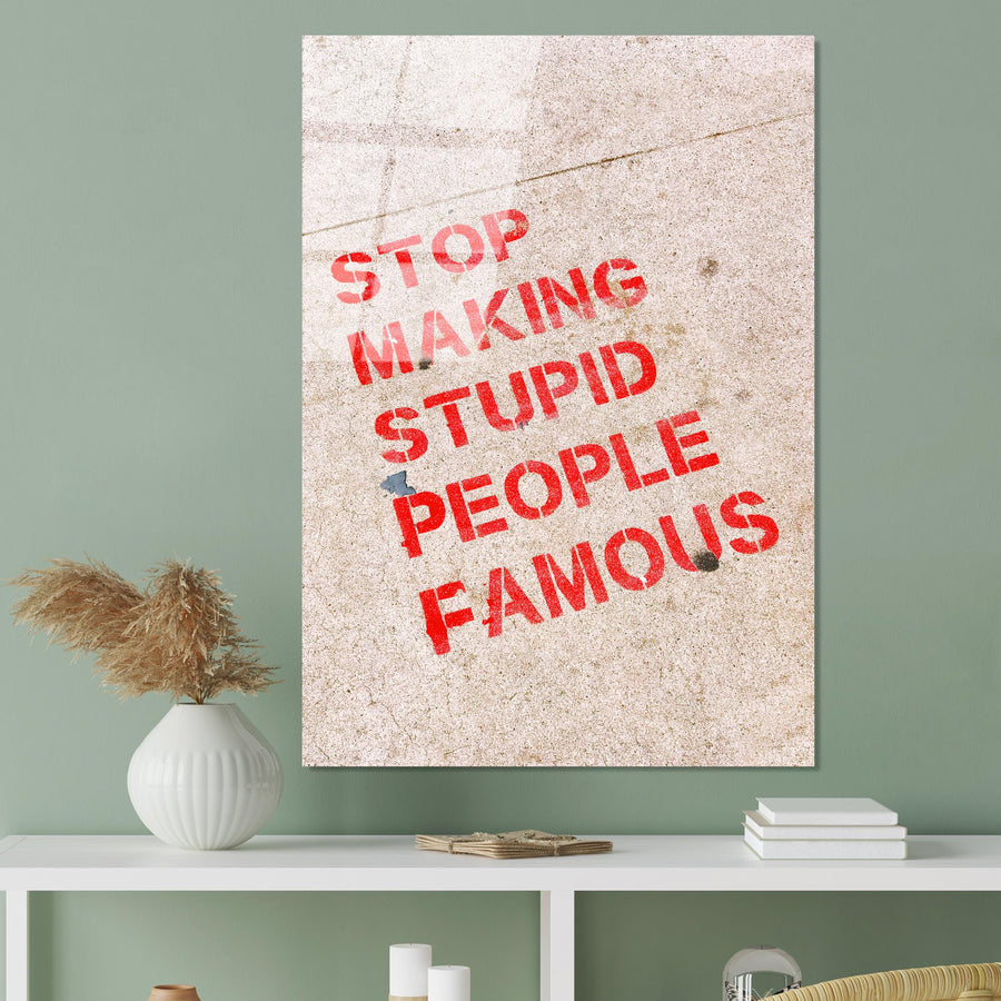 Stop Making Stupid People Famous Cam Tablo - Krem