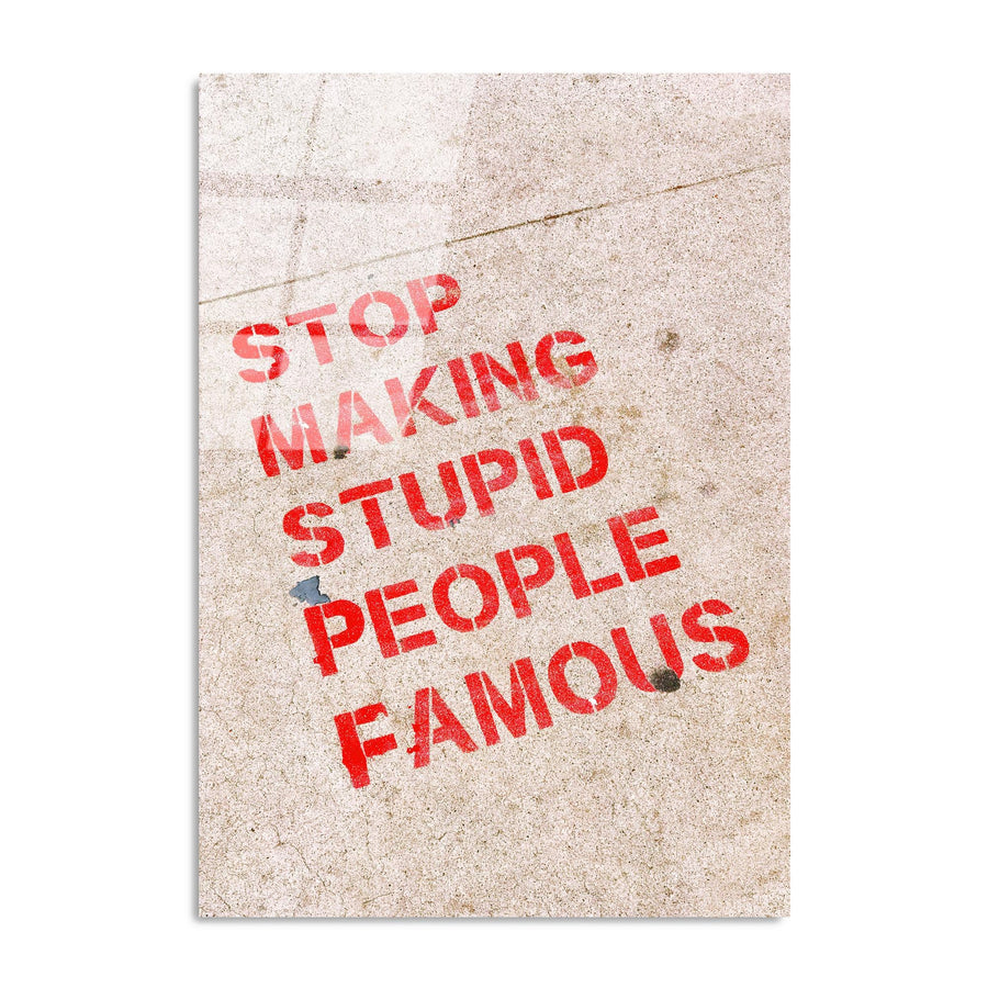 Stop Making Stupid People Famous Cam Tablo - Krem