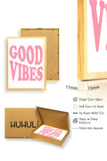 Doğal Ahşap Çerçeveli Retro Tablo - Good Vibes Pembe Yazı Tasarım | huhu2362