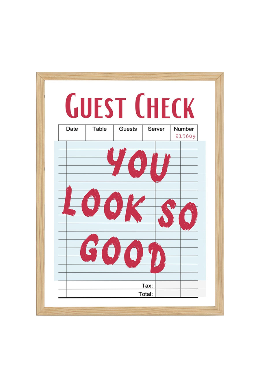 Doğal Ahşap Çerçeveli Retro Tablo - You Look So Good Yazılı Dekoratif Tablo | huhu2378