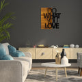 Do What You Love Yazı Ahşap Metal Duvar Panosu - Ahşap