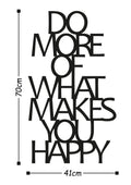 Do More Of What Makes You Happy Metal Duvar Panosu - Siyah