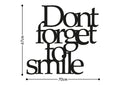 Don't Forget To Smile Metal Duvar Panosu - Siyah