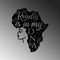 Afrika Kadin Royalty is in my DNA Metal Panosu - Siyah