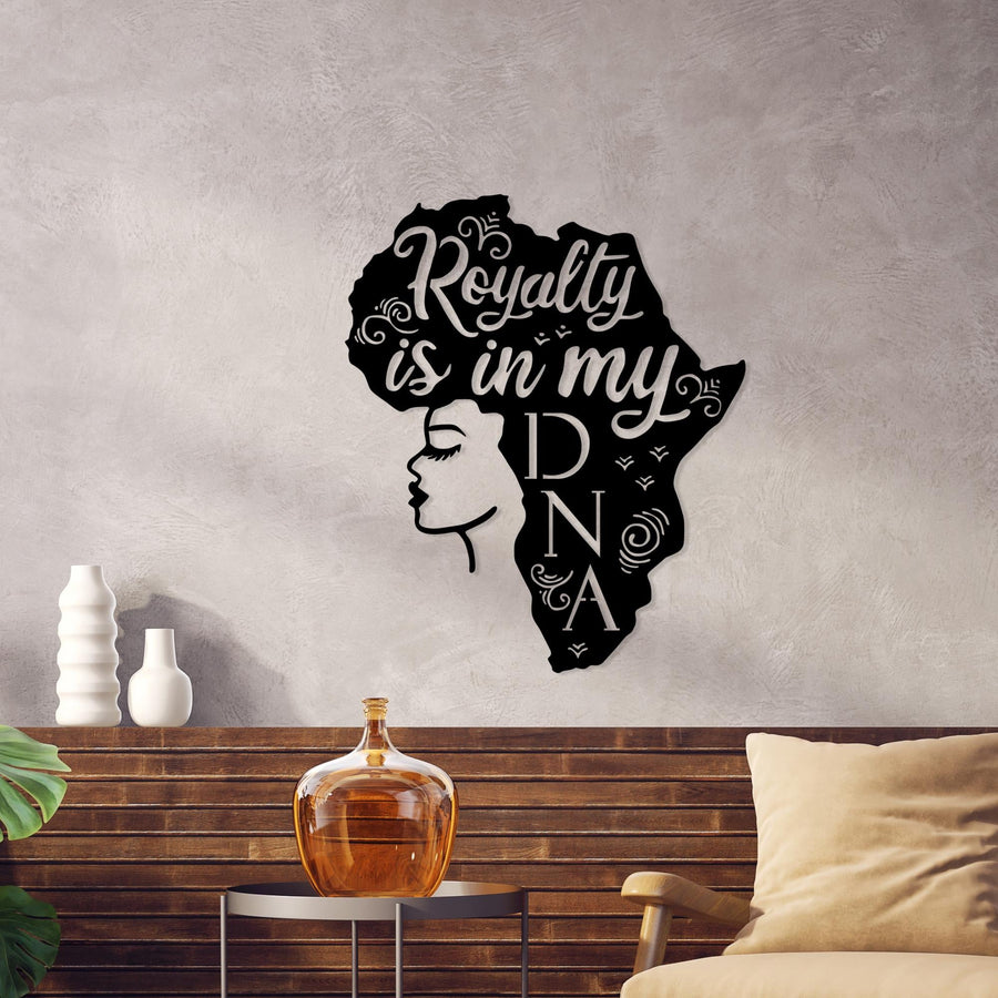 Afrika Kadin Royalty is in my DNA Metal Panosu - Siyah