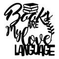 Books Are My Love Language Yazili Metal Duvar Panosu - Siyah