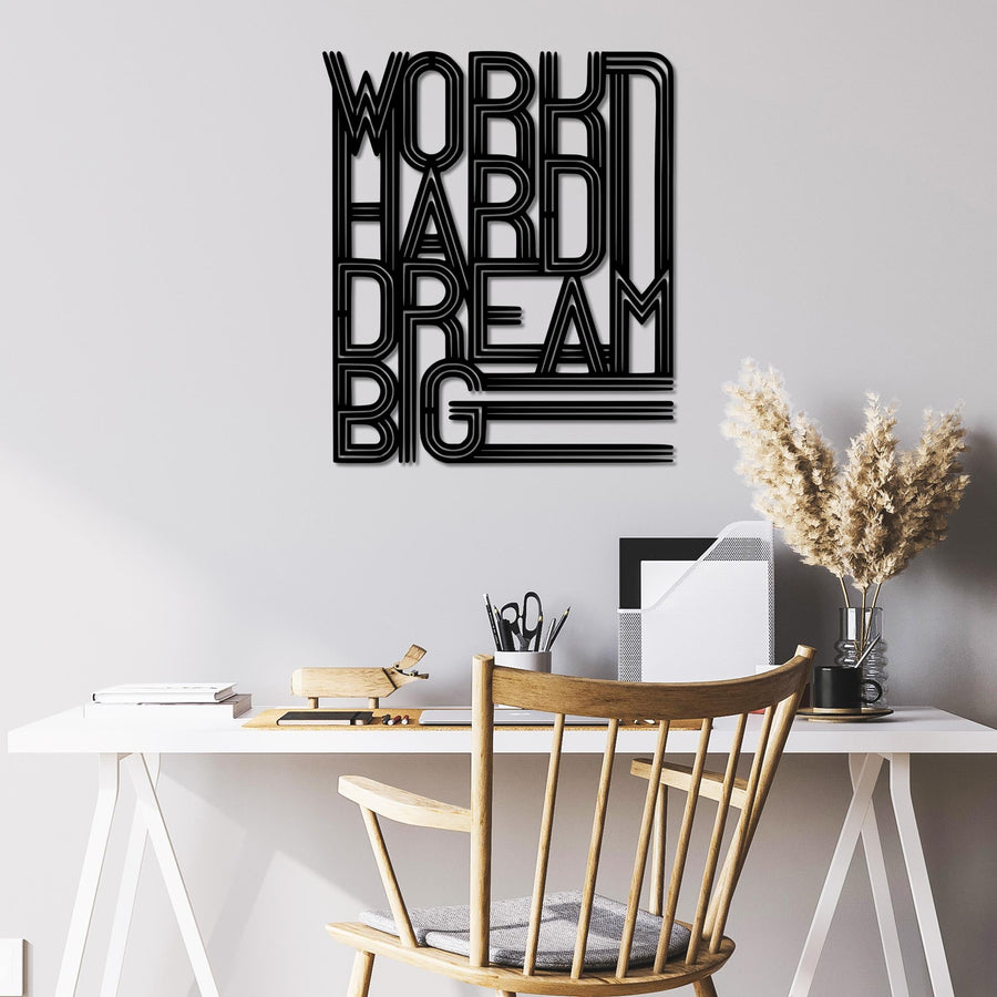 Work Hard Dream Big Art Deco Metal Duvar Panosu - Siyah