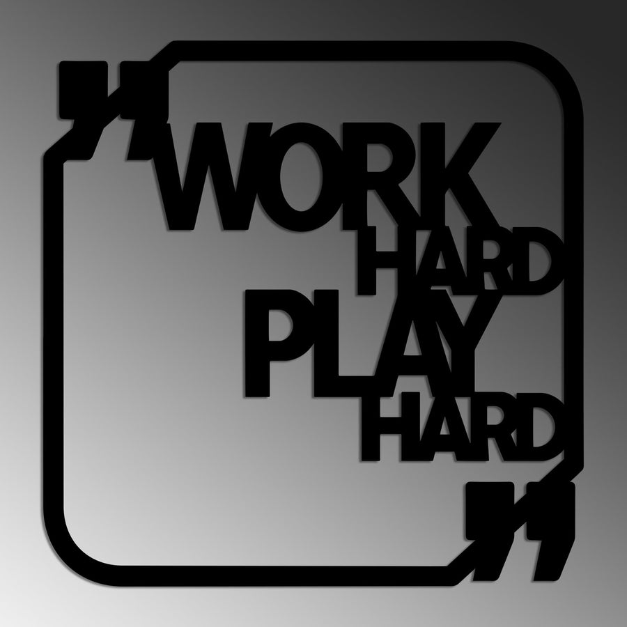 Work Hard Play Hard Cerceveli Metal Duvar Panosu - Siyah