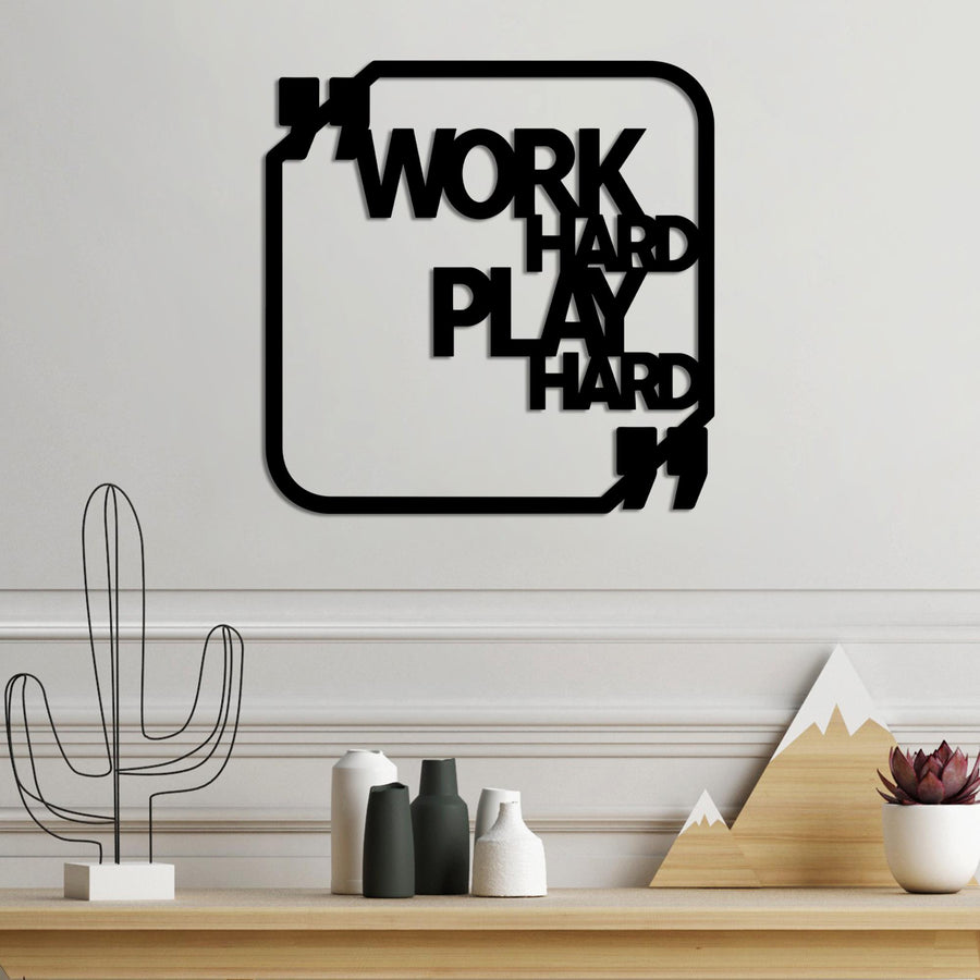 Work Hard Play Hard Cerceveli Metal Duvar Panosu - Siyah