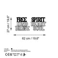 Free Spirit Kind Heart Brave Soul Metal Duvar Panosu - Siyah