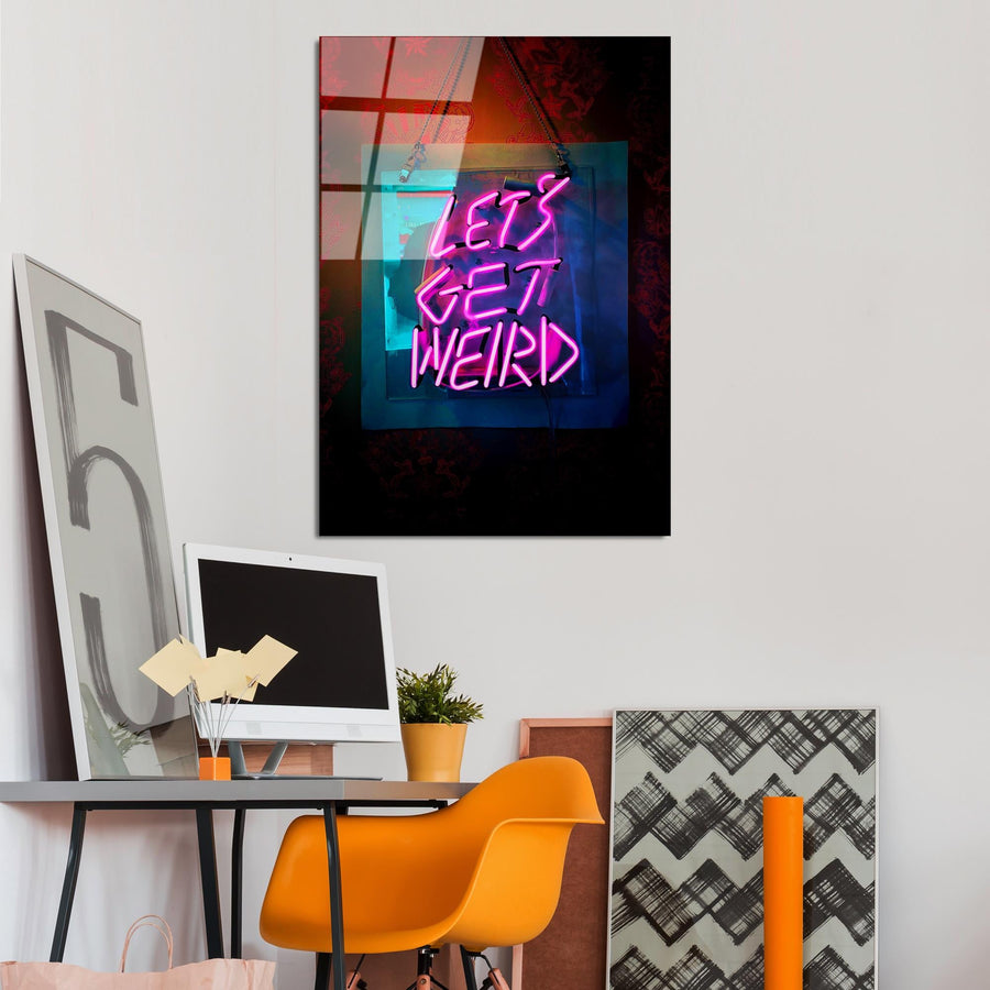Let's Get Weird Yazili Modern Cam Tablo - Siyah