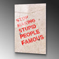 Stop Making Stupid People Famous Cam Tablo - Krem