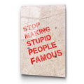 Stop Making Stupid People Famous Cam Tablo - Krem